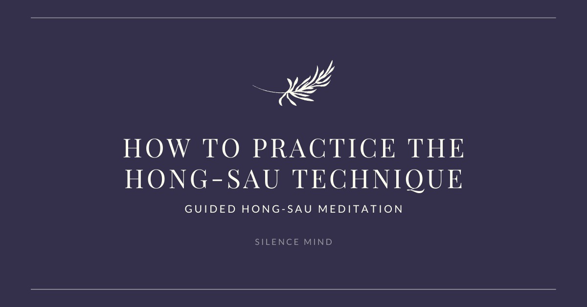 How to Practice the Hong-Sau Technique